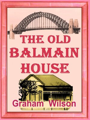 cover image of The Old Balmain House